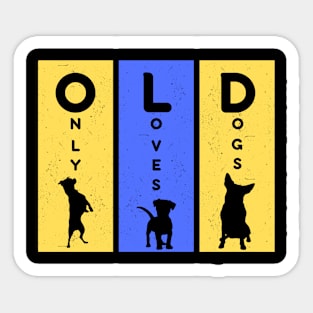 Only Loves Dogs Sticker